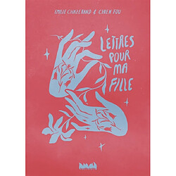 Lettres pour ma fille