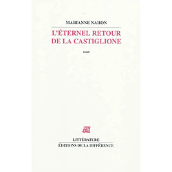 L'éternel retour de la Castiglione : essai