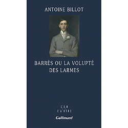 Barrès ou La volupté des larmes - Occasion