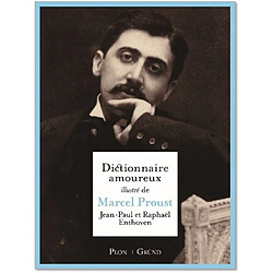 Dictionnaire amoureux illustré de Marcel Proust - Occasion