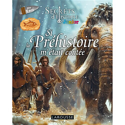 Si la préhistoire m'était contée