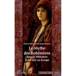 Le mythe des Bohémiens dans la littérature et les arts en Europe
