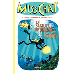 Miss Chat. Vol. 5. Le secret du Viking King