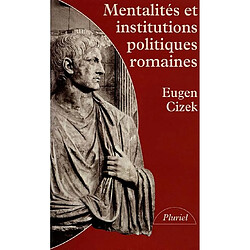 Mentalités et institutions politiques romaines - Occasion