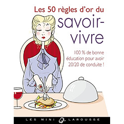 Les 50 règles d'or du savoir-vivre
