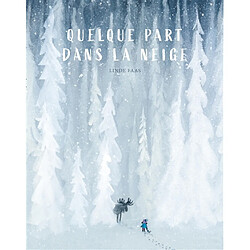 Quelque part dans la neige
