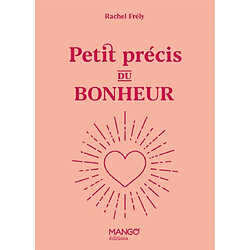 Petit précis du bonheur