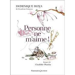 Personne ne m'aime ! : trois histoires