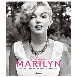 Chère Marilyn : les lettres et les photos inédites - Occasion
