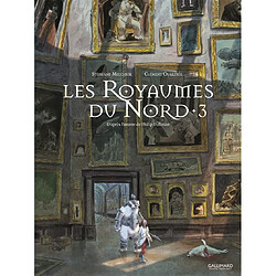Les royaumes du Nord : à la croisée des mondes. Vol. 3