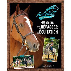 Au galop ! Une saison à cheval : 40 défis pour se dépasser en équitation