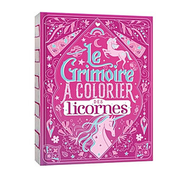 Le grimoire à colorier des licornes