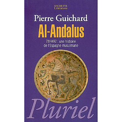 Al-Andalus, 711-1492 : une histoire de l'Espagne musulmane