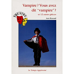 Vampire ? vous avez dit vampire ? : et 12 autres pièces - Occasion