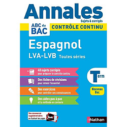 Espagnol LVA, LVB terminale toutes séries : contrôle continu : nouveau bac