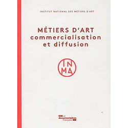 Métiers d'art : commercialisation et diffusion