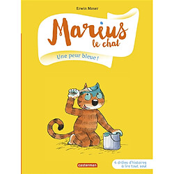 Marius le chat. Une peur bleue !