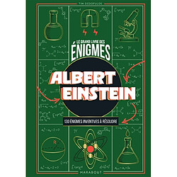 Le Grand livre des énigmes : Albert Einstein : 130 énigmes inventives à résoudre - Occasion