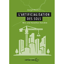L'artificialisation des sols : vers une transition foncière