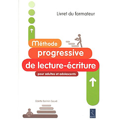 Méthode progressive de lecture-écriture : pour adultes et adolescents : livret du formateur
