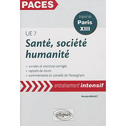 Santé, société, humanité, UE 7 : annales et exercices corrigés