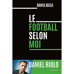 Le football selon moi