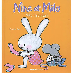 Nine et Milo. Vite habillés !