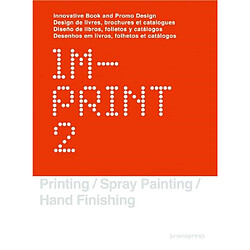 Imprint : design de livres, brochures et catalogues. Vol. 2. Imprint : innovative book and promo design. Vol. 2. Imprint : diseno de libros, folletos y catalogos. Vol. 2. Imprint : desenhos em livros, folhetos et catalogos. Vol. 2 · Occasion 