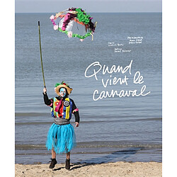 Quand vient le carnaval