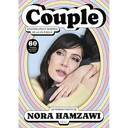 Couple : splendeurs et misères de la vie à deux