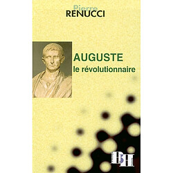 Auguste, le révolutionnaire