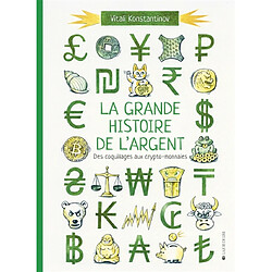 La grande histoire de l'argent : des coquillages aux cryptomonnaies