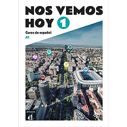 Nos vemos hoy 1, A1 : curso de espanol