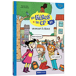 Les héros du CP BD. Un mulot à l'école : niveau lecture 1