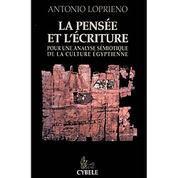 La pensée et l'écriture pour une analyse sémiotique de la culture égyptienne : quatre séminaires, Ecole pratique des hautes études, Section des sciences religieuses, 15-27 mai 2000 - Occasion
