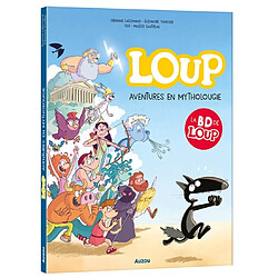 Loup. Aventures en mytholougie