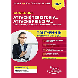 Concours attaché territorial, attaché principal : externe, interne, 3e voie, examen professionnel, catégorie A : tout-en-un pour réussir écrit et oral, 2026