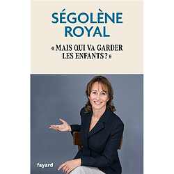 Mais qui va garder les enfants ? - Occasion