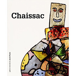 Chaissac : exposition, Paris, Galerie nationale du Jeu de paume, 11 juil.-29 oct. 2000