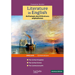 Literature in English : anthologie des littératures anglophones