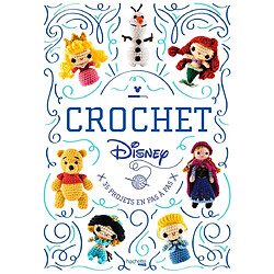 Crochet Disney : 35 projets en pas à pas