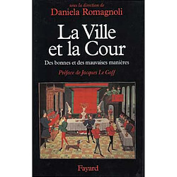 La ville et la cour : des bonnes et des mauvaises manières