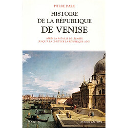 Histoire de la République de Venise. Vol. 2. Après la bataille de Lépante jusqu'à la chute de la République (1797)