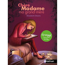 Chère Madame ma grand-mère