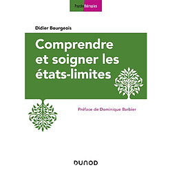 Comprendre et soigner les états-limites
