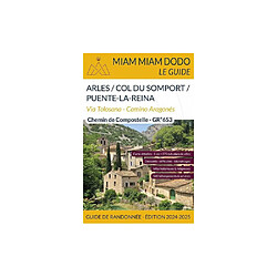 Miam Miam Dodo Voie d’Arles + Camino Aragonès Guide 2026-2027