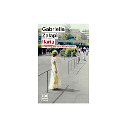 Ilaria ou la conquête de la désobéissance - Gabriella Zalapi