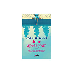 Jour après jour - Coralie Janne - XO