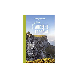 Lonely Planet Explorer Ardèche et Drôme 4e éd. - Vélo, train et van
