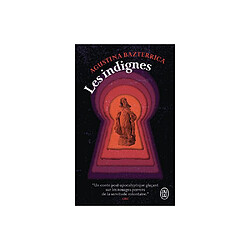 Les indignes - Agustina Bazterrica - J'ai Lu Les indignes — Agustina Bazterrica, traduit par Margot Nguyen-Béraud, J’ai Lu, science-fiction, broché.